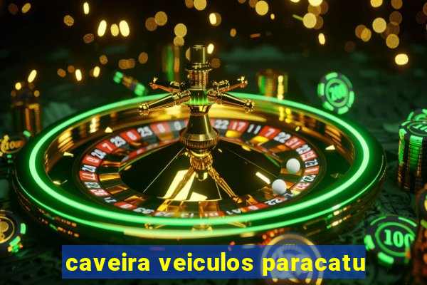 caveira veiculos paracatu